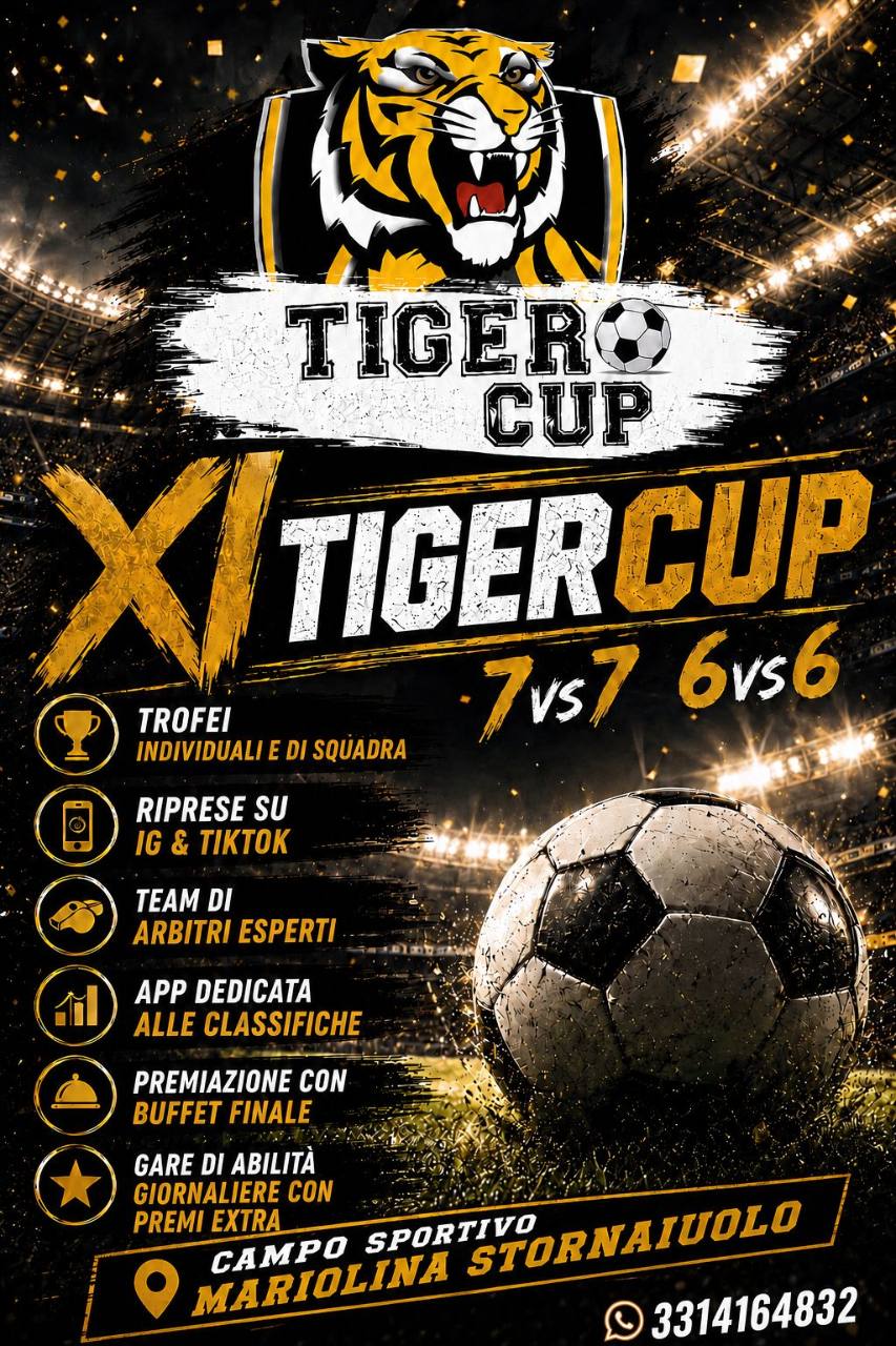 Locandina Tiger Cup: torneo 7 contro 7 e 6 contro 6 al Campo Sportivo Mariolina Stornaiuolo